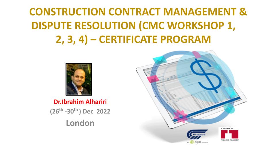 Title slide — Construction Contract Management & Dispute Resolution — CMC Workshop 1-2-3-4 Certificate Program